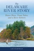 The Delaware River Story (eBook, ePUB)