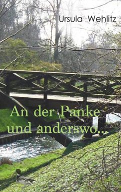 An der Panke und anderswo ... (eBook, ePUB) - Wehlitz, Ursula