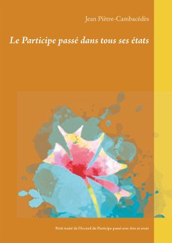 Le Participe passé dans tous ses états (eBook, ePUB)