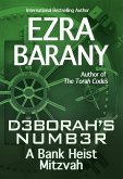 Deborah's Number: A Bank Heist Mitzvah (The Torah Codes, #3) (eBook, ePUB)