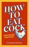 How to Eat Cock (eBook, ePUB)