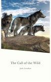 The Call Of The Wild (eBook, ePUB) The Call Of The Wild (eBook, ePUB)
