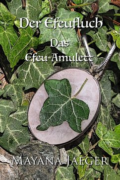 Cover Der Efeufluch: Das Efeu-Amulett (eBook, ePUB)