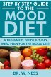 Step by Step Guide to the Mood Diet: A... - Bild 1