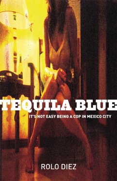 Tequila Blue (eBook, ePUB) - Diez, Rolo
