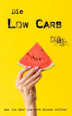 Die Low Carb Diät (eBook, ePUB)