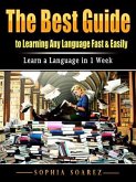 The Best Guide to Learning Any Language Fast & Easily (eBook, ePUB)