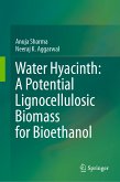 Water Hyacinth: A Potential Lignocellulosic Biomass for Bioethanol (eBook, PDF)