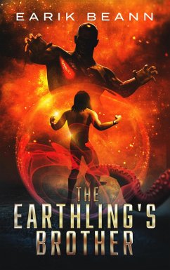 The Earthling's Brother (eBook, ePUB) - Beann, Earik