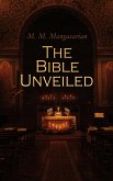 The Bible Unveiled (eBook, ePUB)
