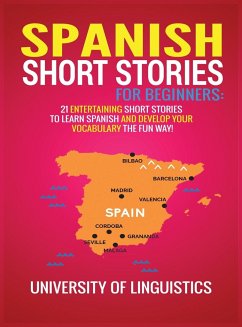 Spanish Short Stories for Beginners - Linguistics, University Of