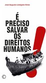 É preciso salvar os direitos humanos (eBook, ePUB) É preciso salvar os direitos humanos (eBook, ePUB)