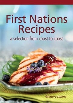 First Nations Recipes - Lepine, Gregory