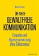 Die neue Gewaltfreie Kommunikation... - Bild 1