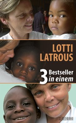 LOTTI LATROUS - 3 Bestseller in einem (eBook, PDF) - Arx, Gabriella Baumann-von
