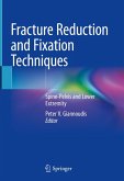 Fracture Reduction and Fixation Techniques (eBook, PDF)