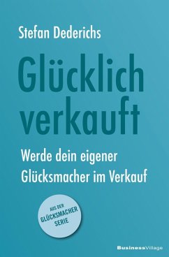 GLÜCKLICH VERKAUFT (eBook, ePUB) - Stefan, Dederichs