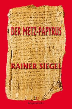 Der Metz-Papyrus (eBook, ePUB) - Siegel, Rainer