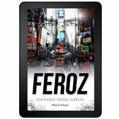 Feroz (eBook, ePUB) - García, Santiago Ángel