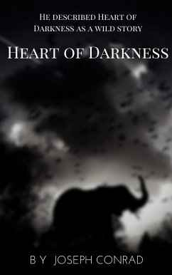 Heart of Darkness: A Joseph Conrad Trilogy (eBook, ePUB) - Conrad, Joseph