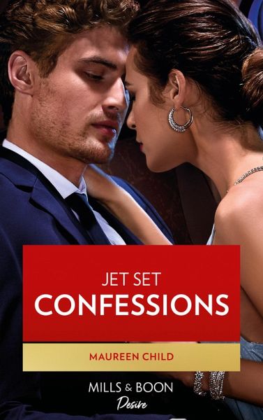 Jet Set Confessions (Mills & Boon Desire) (eBook, ePUB) Jet Set Confessions (Mills & Boon Desire) (eBook, ePUB)