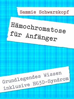 Hämochromatose für Anfänger (eBook, ePUB)