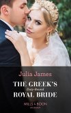The Greek's Duty-Bound Royal Bride (Mills & Boon Modern) (eBook, ePUB)