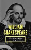 The Complete Works of William Shakespeare (37 plays, 160 sonnets and 5 Poetry...) (eBook, ePUB)