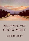 Die Damen von Croix-Mort (eBook, ePUB)