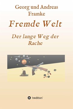 Fremde Welt (eBook, ePUB) - Framke, Georg Und Andreas