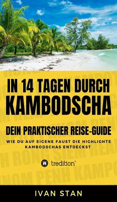 In 14 Tagen durch Kambodscha (eBook, ePUB) - Stan, Ivan