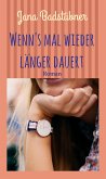 Wenn's mal wieder länger dauert (eBook, ePUB)