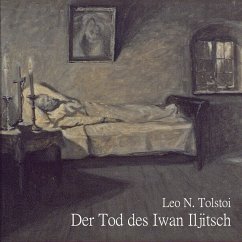 Der Tod des Iwan Iljitsch - Tolstoi, Leo N.