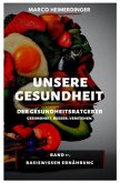 Unsere Gesundheit - Der Gesundheitsratgeber