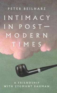 Intimacy in postmodern times - Beilharz, Peter