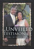 Our Unveiled Testimonies