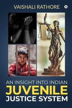 An Insight Into Indian Juvenile Justice System - Vaishali Rathore