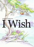 I Wish - A journey of discovery for kids