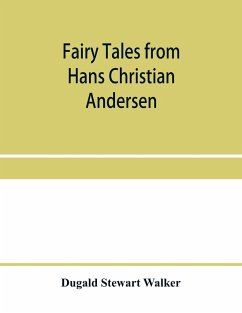 Fairy tales from Hans Christian Andersen - Stewart Walker, Dugald