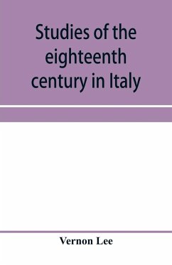 Studies of the eighteenth century in Italy - Lee, Vernon