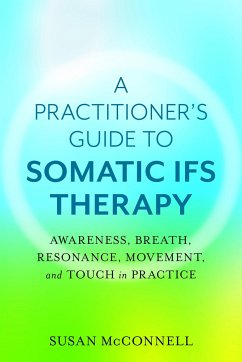 Somatic Internal Family Systems Therapy - McConnell, Susan