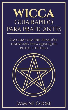 Wicca - Guia Rápido para Praticantes - Cooke, Jasmine