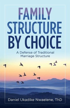 Family Structure by Choice - Nwaelene Thd, Daniel Ukadike