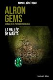 ALRON GEMS - La vallée de Manta