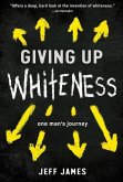 Giving Up Whiteness