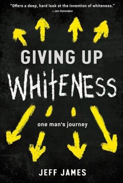 Giving Up Whiteness - James, Jeff