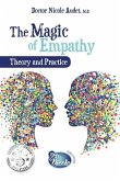 The Magic of Empathy: Theory and Practice