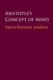 Aristotle's Concept of Mind - Jiménez, Erick Raphael