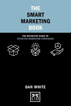 The Smart Marketing Book - White, Dan