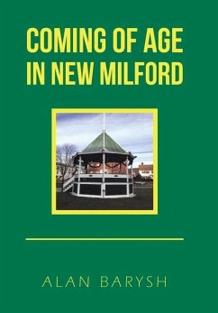 Coming of Age in New Milford - Barysh, Alan